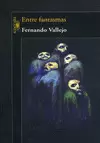 ENTRE FANTASMAS