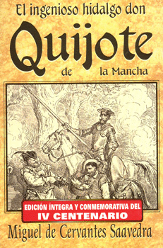 EL INGENIOSO HIDALGO DON QUIJOTE DE LA MANCHA