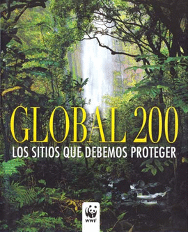 GLOBAL 200. LOS SITIOS QUE DEBEMOS PROTEGER