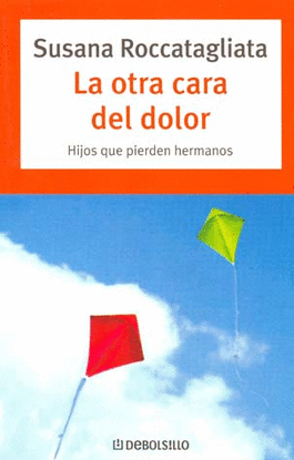 OTRA CARA DEL DOLOR, LA