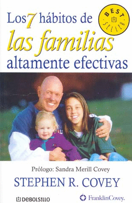 7 HABITOS DE LAS FAMILIAS ALTAMENTE EFECTIVAS, LOS