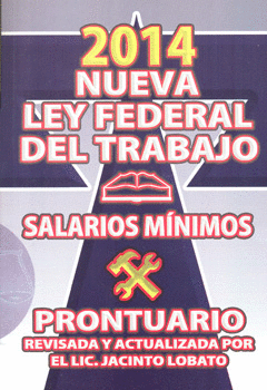 LEY FEDERAL DEL TRABAJO 2014