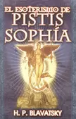 EL  ESOTERISMO  DE  PISTHIS SOPHÍA