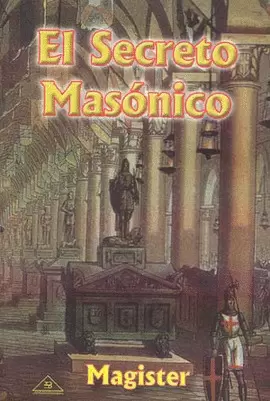 EL SECRETO MASONICO