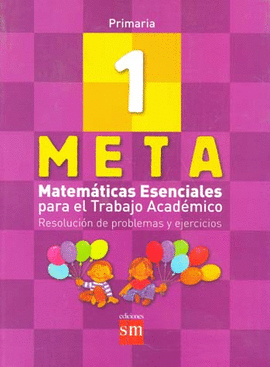 META 1 MATEMATICAS ESENCIALES PARA EL TRABAJO ACADEMICO