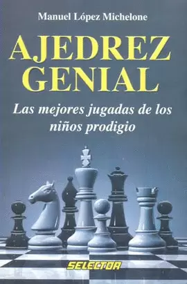 AJEDREZ GENIAL