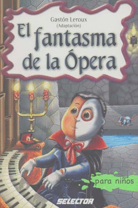 FANTASMA DE LA OPERA PARA NIÑOS, EL