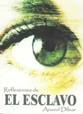REFLEXIONES DE EL ESCLAVO