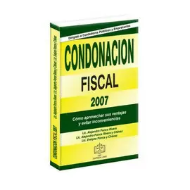 CONDONACIÓN FISCAL 2007