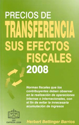 PRECIOS DE TRANSFERENCIA SUS EFECTOS FISCALES 2008
