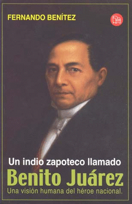INDIO ZAPOTECO LLAMADO BENITO JUAREZ