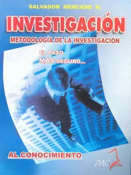 INVESTIGACION METODOLOGIA DE LA INVESTIGACION