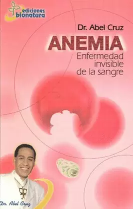 ANEMIA ENFERMEDAD INVISIBLE DE LA SANGRE