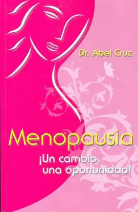 MENOPAUSIA UN CAMBIO UNA OPORTUNIDAD