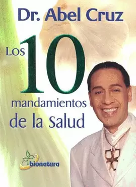 LOS 10 MANDAMIENTOS DE LA SALUD