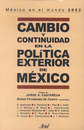 CAMBIO Y CONTINUIDAD EN LA POLITICA EXTERIOR DE MEXICO