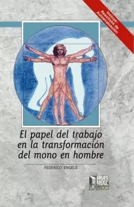 EL PAPEL DEL TRABAJO EN LA TRANSFORMACION DEL MONO EN HOMBRE