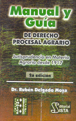 MANUAL Y GUIA DE DERECHO PROCESAL AGRARIO