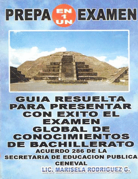 GUIA RESUELTA PARA PRESENTAR CON EXITO EL EXAMEN GLOBAL