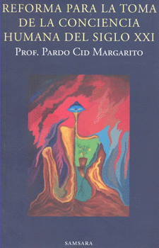 REFORMA PARA LA TOMA DE LA CONCIENCIA HUMANA DEL SIGLO 21