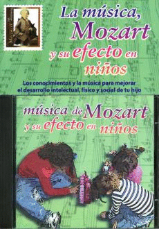 MUSICA, MOZART Y SU EFECTO EN NIÑOS, LA  INCLUYE CD