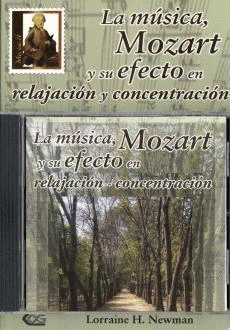 MUSICA, MOZART Y SU EFECTO EN RELAJACION Y CONCENTRACION, LA  INCLUYE CD