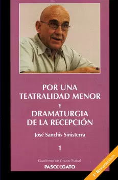 POR UNA TEATRALIDAD MENOR Y DRAMATURGIA DE LA RECEPCIÓN