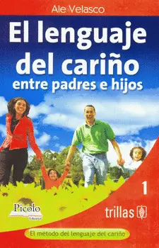 EL LENGUAJE DEL CARIÑO ENTRE PADRES E HIJOS