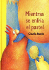 MIENTRAS SE ENFRIA EL PASTEL