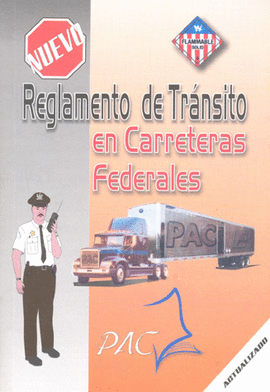 REGLAMENTO DE TRANSITO EN CARRETERAS FEDERALES