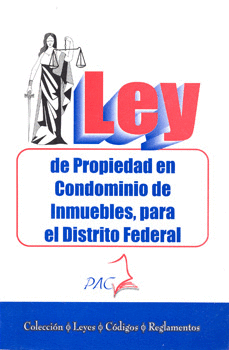 LEY DE PROPIEDAD EN CONDOMINIO DE INMUEBLES PARA EL DISTRITO FEDERAL