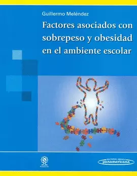 FACTORES ASOCIADOS CON SOBREPESO Y OBESIDAD EN EL AMBIENTE ESCOLAR