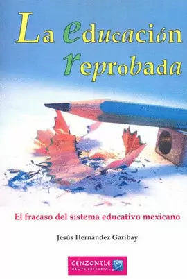 LA EDUCACION REPROBADA