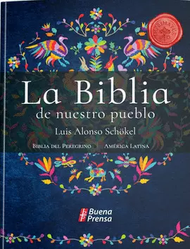 LA BIBLIA DE NUESTRO PUEBLO