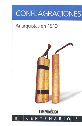 CONFLAGRACIONES ANARQUISTAS EN 1910