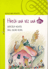 HABIA UNA VEZ UNA CASA