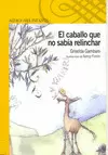 CABALLO QUE NO SABIA RELINCHAR, EL
