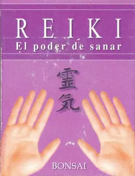 REIKI EL PODER DE SANAR
