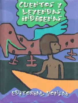 CUENTOS Y LEYENDAS INDIGENAS
