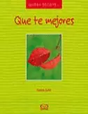 QUIERO DECIRTE... QUE TE MEJORES