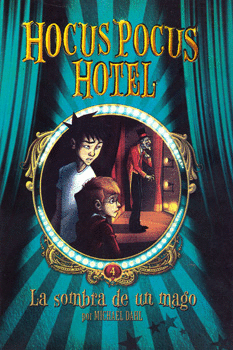 HOCUS POCUS HOTEL LA SOMBRA DE UN MAGO