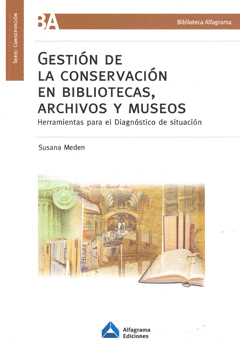 GESTIÓN DE LA CONSERVACIÓN EN BIBLIOTECAS ARCHIVOS Y MUSEOS