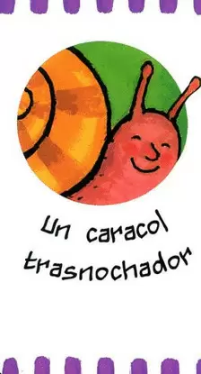 UN CARACOL TRASNOCHADOR