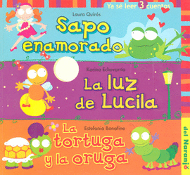 SAPO ENAMORADO LA LUZ DE LUCILA LA TORTUGA Y LA ORUGA