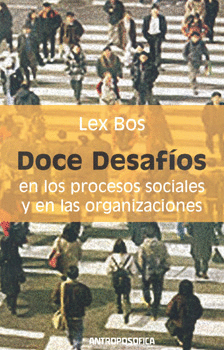 DOCE DESAFÍOS EN LOS PROCESOS SOCIALES Y EN LAS ORGANIZACIONES