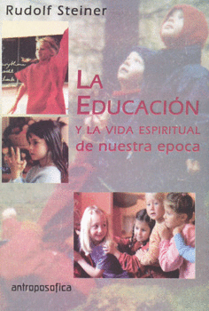LA EDUCACIÓN Y LA VIDA ESPIRITUAL DE NUESTRA ÉPOCA