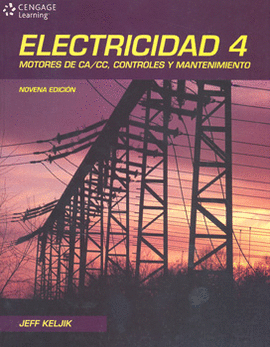 ELECTRICIDAD 4 MOTORES DE CA CC CONTROLES Y MANTENIMIENTO