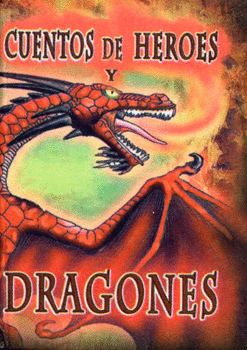 CUENTOS DE HEROES Y DRAGONES