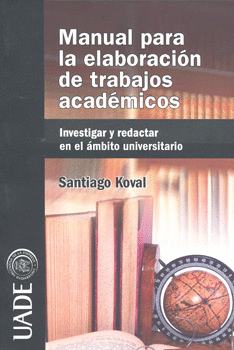 MANUAL PARA LA ELABORACION DE TRABAJOS ACADEMICOS