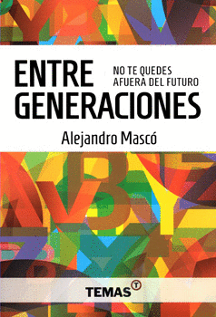 ENTRE GENERACIONES